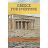 Greece for Everyone: ATHENS, OLYMPIA, DELPHI, DELOS, CRETE, HERAKLION, RODHES.An interesting walk through all the archaeological sites of Greece.