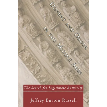 Dissent and Order in the Middle Ages