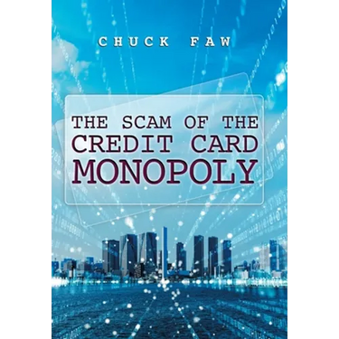 The Scam of the Credit Card Monopoly