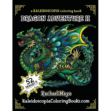 Dragon Adventure 2: A Kaleidoscopia Coloring Book: The Adventure Continues
