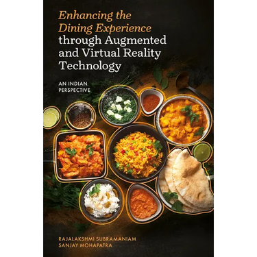 Enhancing the Dining Experience Through Augmented and Virtual Reality Technology: An Indian Perspective