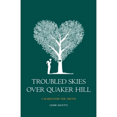 Troubled Skies Over Quaker Hill: A Search for the Truth