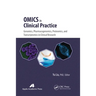 Omics in Clinical Practice: Genomics, Pharmacogenomics, Proteomics, and Transcriptomics in Clinical Research