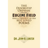 The Doorstep Orphan: Eugene Field and a Trilogy of His Best-Loved Poems