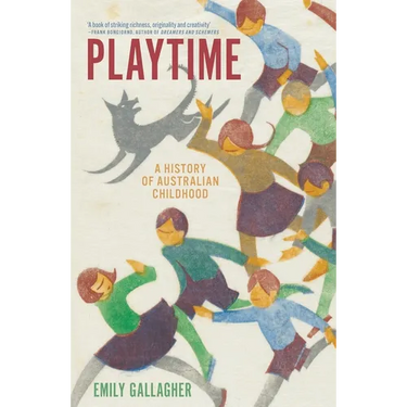 Playtime: A History of Australian Childhood