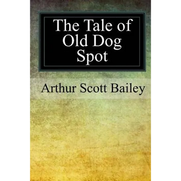 The Tale of Old Dog Spot