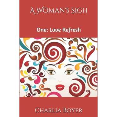 A Woman's Sigh: One: Love Refresh