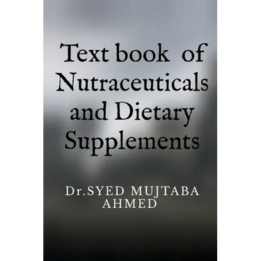 Text book of Nutraceuticals and Dietary Supplements