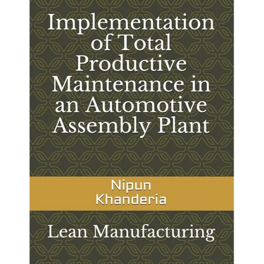 Implementation of Total Productive Maintenance in an Automotive Assembly Plant