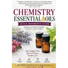 Chemistry Essential Oils Quick Reference Guide Summary of Chemical Families, Properties, Actions & Effects
