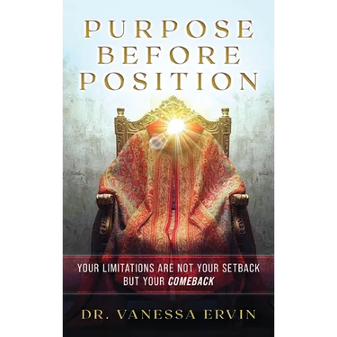Purpose Before Position: Your Limitations Are Not Your Setback But Your Comeback