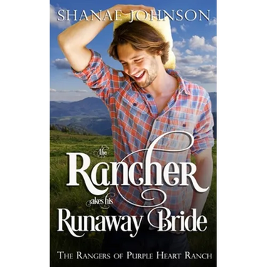 The Rancher takes his Runaway Bride