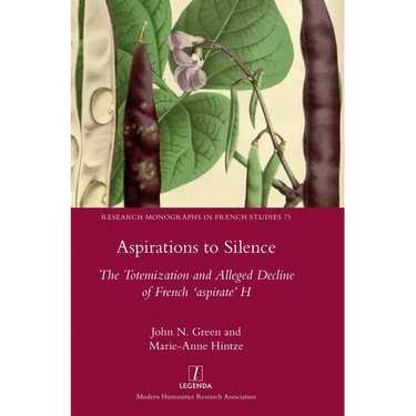 Aspirations to Silence: The Totemization and Alleged Decline of the French 'aspirate' H