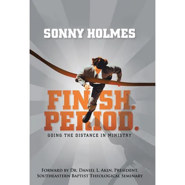 Finish. Period.: Going the Distance in Ministry