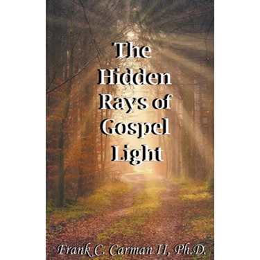 The Hidden Rays of Gospel Light