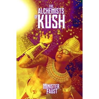 The Alchemists of Kush