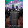 The Meeting House: at Harbor and Divine