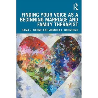 Finding Your Voice as a Beginning Marriage and Family Therapist
