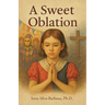 A Sweet Oblation
