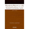 Power & Rights in US Constitutional Law