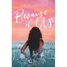 Because of Us