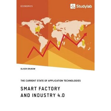Smart Factory and Industry 4.0. The Current State of Application Technologies: Developing a Technology Roadmap