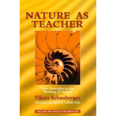 Nature as Teacher: New Principles in the Working of Nature