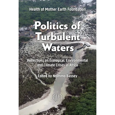 Politics of Turbulent Waters: Reflections on ecological, environmental and climate crises
