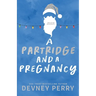 A Partridge and a Pregnancy