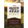 The Quick-Read Bible: Understanding God's Word from Beginning to End in 365 Daily Readings