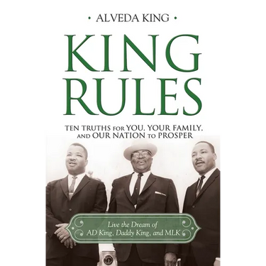 King Rules: Ten Truths for You, Your Family, and Our Nation to Prosper