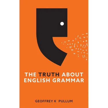 The Truth about English Grammar