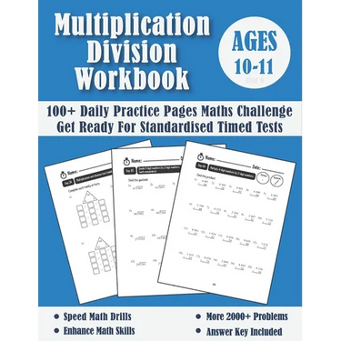 Multiplication And Division Year 6 Maths Challenge - Ages 10-11: Practice 100 Days of Timed Tests (with answers) - Multi digit - Double Digit Multipli