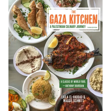 The Gaza Kitchen: A Palestinian Culinary Journey