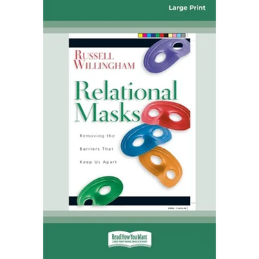 Relational Mask: Removing The Barriers That Keep Us Apart (16pt Large Print Edition)