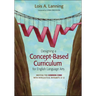 Designing a Concept-Based Curriculum for English Language Arts: Meeting the Common Core with Intellectual Integrity, K-12