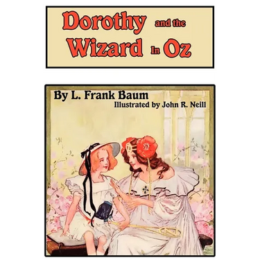 Dorothy and the Wizard in Oz