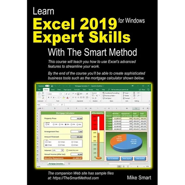 Learn Excel 2019 Expert Skills with The Smart Method: Tutorial teaching Advanced Skills including Power Pivot