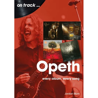 Opeth: Every Album Every Song