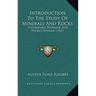 Introduction To The Study Of Minerals And Rocks: A Combined Textbook And Pocket Manual (1921)