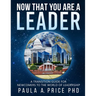 Now That You Are a Leader: A Transition Guide for Newcomers to the World of Leadership