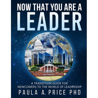 Now That You Are a Leader: A Transition Guide for Newcomers to the World of Leadership