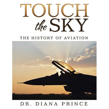 Touch the Sky: The History of Aviation