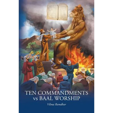 The Ten Commandments vs Baal Worship