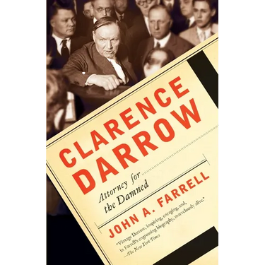 Clarence Darrow: Attorney for the Damned