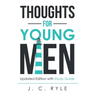Thoughts for Young Men: Updated Edition with Study Guide