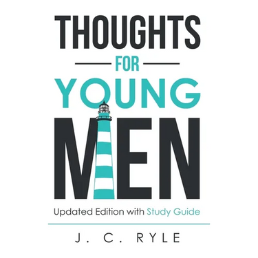 Thoughts for Young Men: Updated Edition with Study Guide