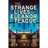 The Strange Lives of Eleanor Teague: A totally unputdownable gothic psychological thriller with a twist you won't see coming