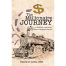The Millionaire Journey: A Guide for Anyone to Reach Financial Freedom