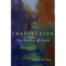 Imagination and the Journey of Faith